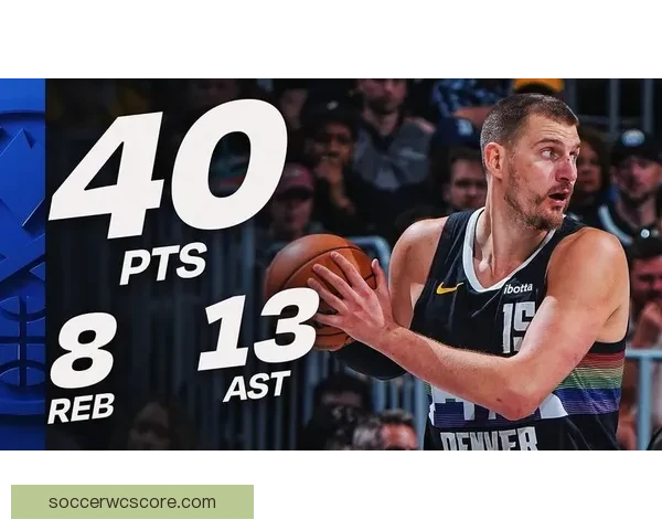 约基奇40分13助0失误加时连打文班亚马遭犯规仍率队取八连胜